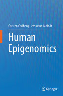 Carsten Carlberg; Ferdinand Molnár — Human Epigenomics
