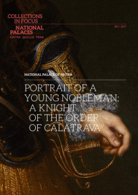 Fernando Montesinos — Palácio Nacional de Sintra. Retrato de jovem nobre, cavaleiro da ordem de Calatrava.