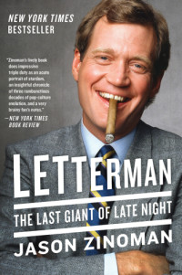 Zinoman, Jason — Letterman: the Last Giant of Late Night