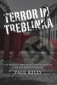 Paul Kelly — Terror in Treblinka