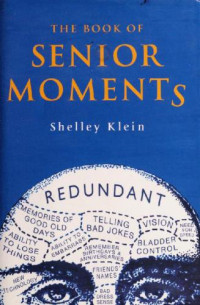 Klein, Shelley — The little book of senior moments