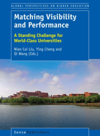 Cai Liu, Nian; Cheng, Ying; Wang, Qi — Matching Visibility and Performance: A Standing Challenge for World-Class Universities