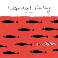 Ian Gilbert — Independent Thinking