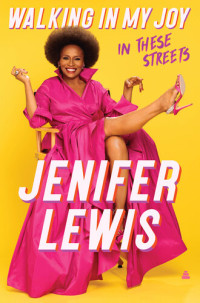 Jenifer Lewis — Walking in My Joy: In These Streets