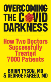Brain Tyson, George Fareed, Mathew Crawford — Overcoming the COVID Darkness