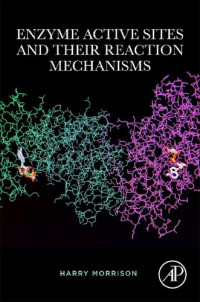 Harry Morrison — Enzyme Active Sites and their Reaction Mechanisms