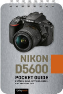 Rocky Nook — Nikon D5600: Pocket Guide