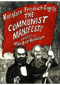 K. Marx, F. Engels — The Communist Manifesto (adapted by Martin Rowson)