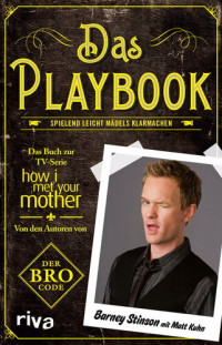 Matt Kuhn, Barney Stinson — Das Playbook