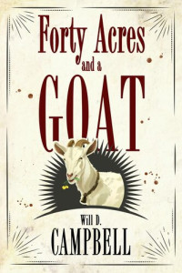Will D. Campbell — Forty Acres and a Goat