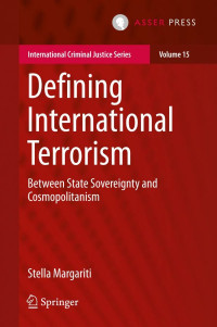 Margariti, Stella — Defining international terrorism : between state sovereignty and cosmopolitanism