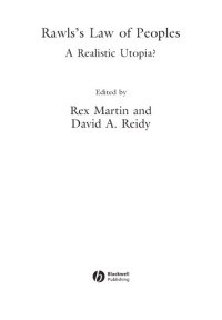 Martin, Rex(Editor);Reidy, David(Editor) — Rawls's Law Of Peoples: A Realistic Utopia