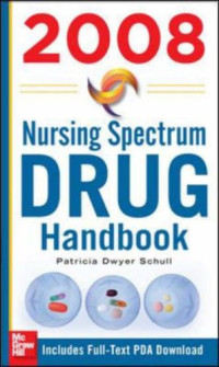 Patricia Dwyer Schull — Nursing Spectrum Drug Handbook 2008