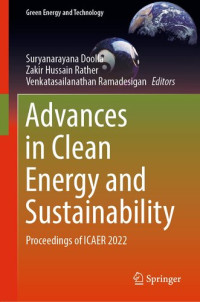 Suryanarayana Doolla, Zakir Hussain Rather, Venkatasailanathan Ramadesigan, (eds.) — Advances in Clean Energy and Sustainability: Proceedings of ICAER 2022