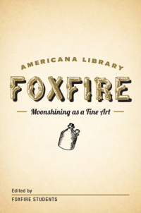 Americana Library — Moonshining as a Fine Art