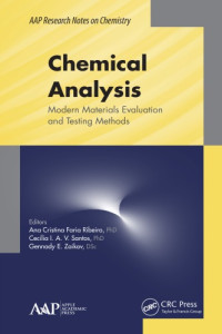 Ribeiro, Ana Cristina Faria; Santos, Cecilia I. A. V.; Zaikov, Gennadiĭ Efremovich — Chemical analysis: modern materials evaluation and testing methods