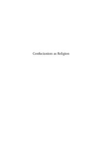 Yong Chen — Confucianism as Religion: Controversies and Consequences