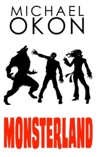 Okon, Michael — Monsterland