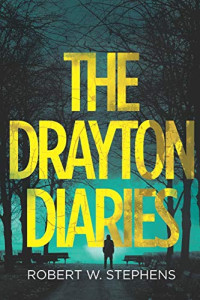 Robert W Stephens [Stephens, Robert W] — The Drayton Diaries