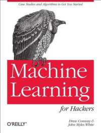 Conway, Drew;White, John Myles — Machine learning for hackers