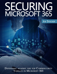 Joe Stocker — Securing Microsoft 365