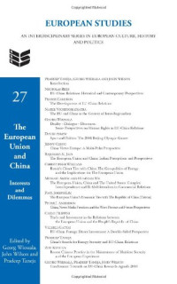 Georg Wiessala, John Wilson, Pradeep Taneja — The European Union and China: Interests and Dilemmas.