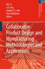 Jitesh H. Panchal, Hae-Jin Choi (auth.), W. D. Li PhD, Chris McMahon, S. K. Ong PhD, Andrew Y. C. Nee PhD (eds.) — Collaborative Product Design and Manufacturing Methodologies and Applications
