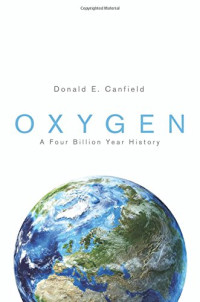 Canfield, Donald E — Oxygen : a four billion year history