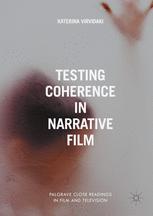Katerina Virvidaki (auth.) — Testing Coherence in Narrative Film