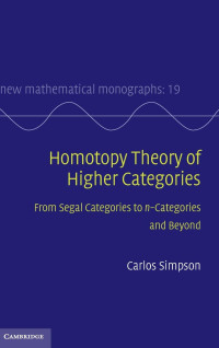 Carlos Simpson — Homotopy Theory of Higher Categories