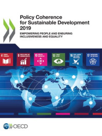 OECD — Policy Coherence for Sustainable Development 2019 Empowering People and Ensuring Inclusiveness and Equality