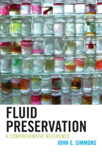 Simmons, John E — Fluid preservation: a comprehensive reference