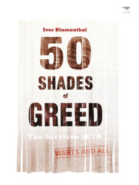 Ivor Blumenthal — 50 Shades of Greed