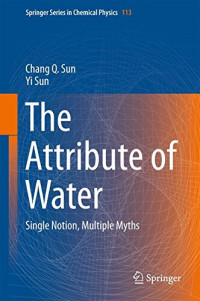 Chang Q Sun, Yi Sun — The Attribute of Water: Single Notion, Multiple Myths