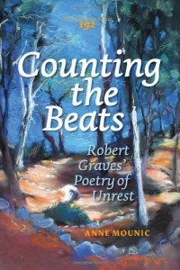 Anne Mounic — Counting the Beats: Robert Graves' Poetry of Unrest