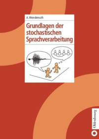 Andreas Wendemuth — Grundlagen der stochastischen Sprachverarbeitung