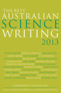McCredie, Jane; Mitchell, Natasha — The Best Australian Science Writing 2013