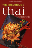 Chef Tummanoon Puunchun — Mini the Boathouse Thai Cookbook