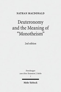 Nathan MacDonald — Deuteronomy and the Meaning of Monotheism