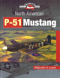 Malcolm V Lowe — North American P-51 Mustang