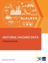 Asian Development Bank — Natural Hazard Data : A Practical Guide