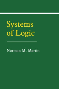 Norman M. Martin — Systems of Logic