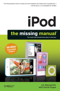 J.D. Biersdorfer — iPod The Missing Manual (11th Edition)