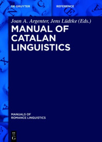 Joan A. Argenter, Jens Lüdtke — Manual of Catalan Linguistics