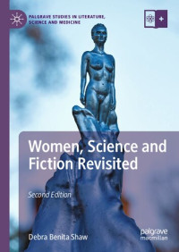 Debra Benita Shaw — Women, Science and Fiction Revisited