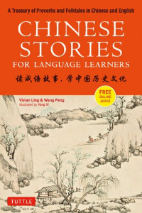 Vivian Ling, Peng Wang, Yang Xi — Chinese Stories for Language Learners (Properly Bookmarked)