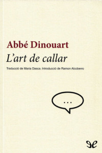 Abbé Dinouart — L’art de callar