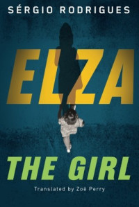 Sérgio Rodrigues — Elza: The Girl