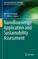 Manish Srivastava; P. K. Mishra — NanoBioenergy: Application and Sustainability Assessment