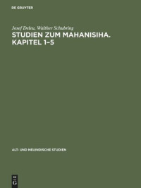 Josef Deleu; Walther Schubring — Studien zum Mahanisiha. Kapitel 1–5